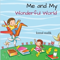 Me and My Wonderful World: Stories of an eight year old 1646615565 Book Cover