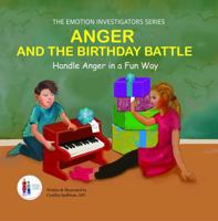 Anger and the Birthday Blunder: A Picture Book on Handling Anger for Kids B0FSZLZNBL Book Cover