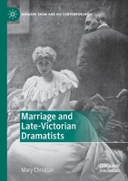 Marriage and Late-Victorian Dramatists 3030406385 Book Cover