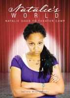 Natalie's World: Natalie Goes to Theater Camp - Book 1 1948282887 Book Cover