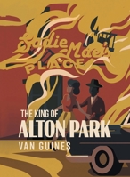 The King of Alton Park 1662416040 Book Cover