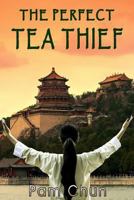 The Perfect Tea Thief 1500164305 Book Cover