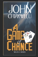 A Game of Chance B08VCVRSK7 Book Cover