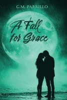 A Fall for Grace B0F1H9THHQ Book Cover