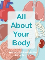 All About Your Body 1794744274 Book Cover