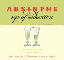 Absinthe: Sip of Seduction: A Contemporary Guide 0972577610 Book Cover