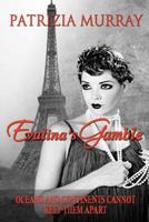 Evalina's Gamble (Montgomery Family Saga #2) 1481021877 Book Cover