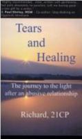 Tears and Healing: The Journey to the Light After an Abusive Relationship 1933369019 Book Cover