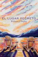 El Lugar Secreto 146000129X Book Cover