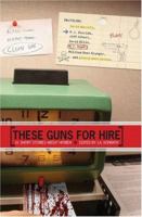 These Guns for Hire 1932557202 Book Cover