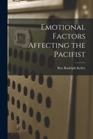 Emotional Factors Affecting the Pacifist 1013995171 Book Cover