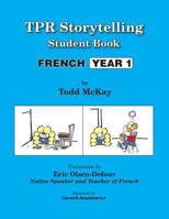 TPR Storytelling Student Book - French Year 1 1560180293 Book Cover