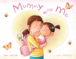 Mummy With Me 1922851426 Book Cover