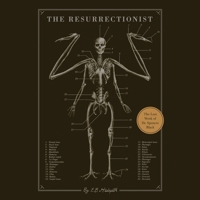 The Resurrectionist: The Lost Work of Dr. Spencer Black B0DQ66HYSQ Book Cover