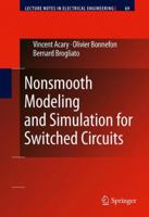 Nonsmooth Modeling and Simulation for Switched Circuits 9048196809 Book Cover