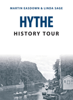 Hythe History Tour 1445684748 Book Cover