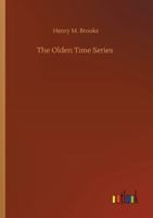 The Olden Time Series 3752316160 Book Cover