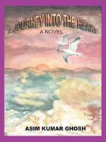 A Journey Into the Heart 0595401465 Book Cover