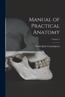 Manual of Practical Anatomy; Volume 2 1016818823 Book Cover