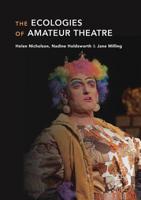 The Ecologies of Amateur Theatre 1137508094 Book Cover