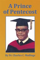 A Prince of Pentecost 1543424090 Book Cover