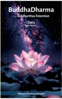 BuddhaDharma -- Siddhartas Intention: Del 2: Hjärtsutran (Swedish Edition) 9181341806 Book Cover