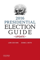 2016 Presidential Election Guide Update 0190609370 Book Cover