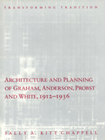 Architecture and Planning of Graham, Anderson, Probst and White, 1912-1936: Transforming Tradition (Chicago Architecture and Urbanism) 0226101347 Book Cover