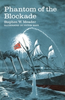Phantom of the Blockade [First Edition] 1931177171 Book Cover