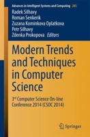 Modern Trends and Techniques in Computer Science: 3rd Computer Science On-line Conference 2014 3319067397 Book Cover