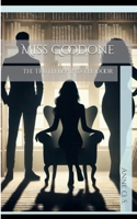 Miss Goodone: The Truth Behind the Door B0FRNCBXJP Book Cover
