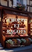 choco et ragots (French Edition) B0DRYMC165 Book Cover