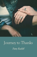 Journey to Thanks 1639373365 Book Cover