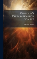 Chaplainâ (TM)s Preparation for Combat 1025057031 Book Cover