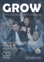 GROW Trascend Expectations 9807412749 Book Cover