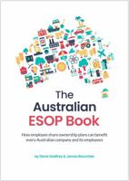 The Australian ESOP Book: How employee share ownership plans can benefit every Australian company and its employees 0646885529 Book Cover