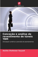Conceção e análise de revestimento de túneis TBM (Portuguese Edition) 6209891659 Book Cover