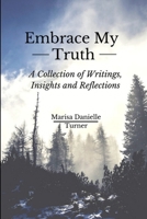 Embrace My Truth 1312551623 Book Cover