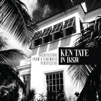 Ken Tate: Architecture from a Cinematic Perspective 1951465784 Book Cover