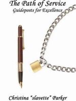 The Path of Service: Guideposts for Excellence (S/M Tech Educational) 1887895140 Book Cover