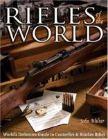 Rifles of the World 0873492021 Book Cover