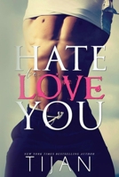 Hate to Love You 1951771389 Book Cover