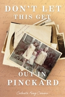 Don't Let This Get Out in Pinckard B0GRKCCPCH Book Cover