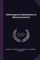 Intertemporal substitution in macroeconomics 1378109384 Book Cover