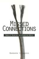 Missed Connections: Hard of Hearing in a Hearing World 1566396824 Book Cover