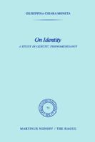 On Identity: A Study in Genetic Phenomenology 9024718600 Book Cover