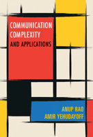 Communication Complexity: And Applications 1108497985 Book Cover