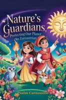 Nature's Guardians: Protecting Our Planet in Zoroastrian 1991339399 Book Cover