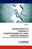 Enhancement of Company's Competitiveness by Using Process Approach 3843356165 Book Cover