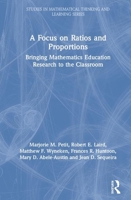 A Focus on Ratios and Proportions: Bringing Mathematics Education Research to the Classroom 0367370905 Book Cover